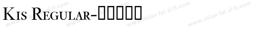 Kis Regular字体转换